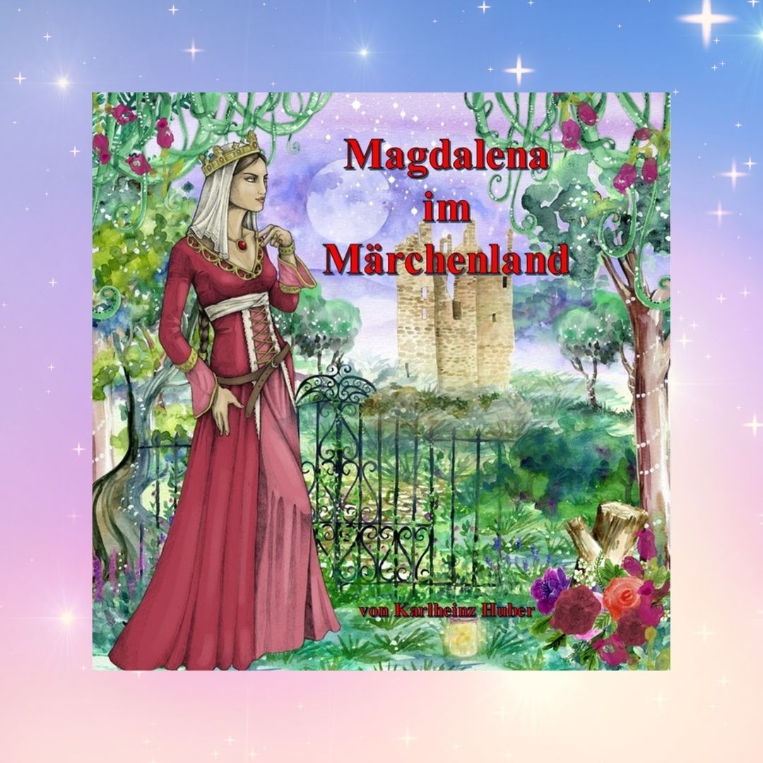 Magdalena im Märchenland